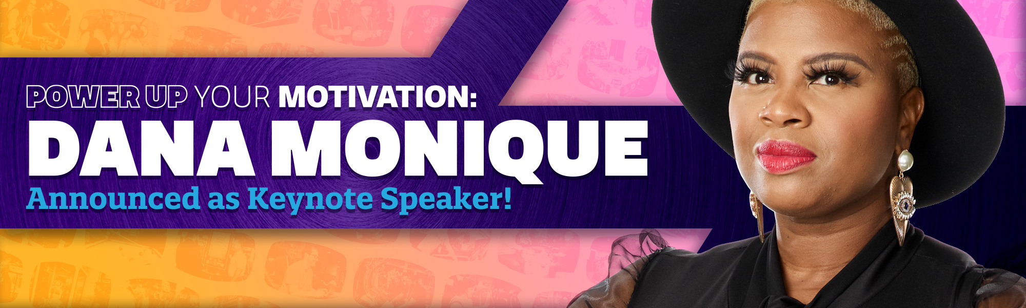 Dana Monique Announced as Keynote